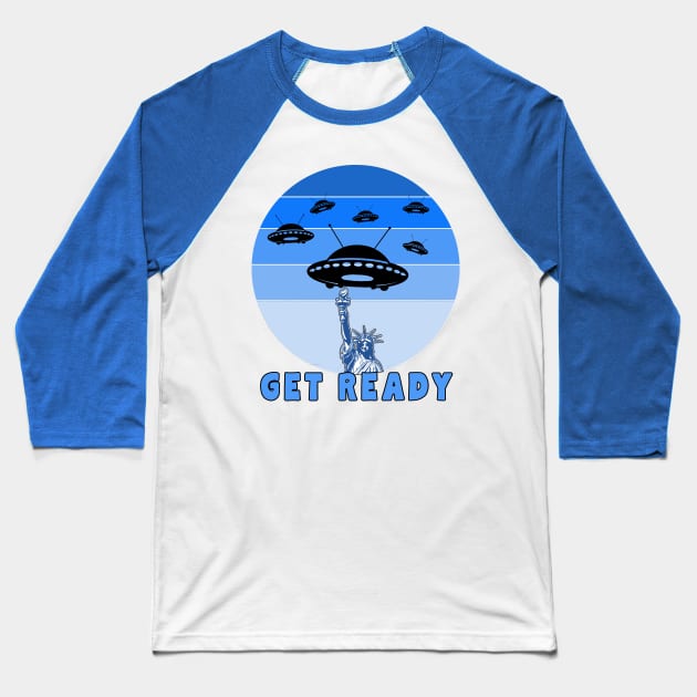 Alien Abduction Aliens UFO Get Ready Baseball T-Shirt by Scarebaby